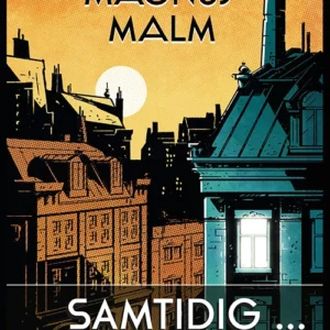 Samtidig ...