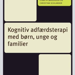 Kognitiv adfærdsterapi med børn, unge og familier