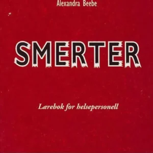 Smerter : lærebok for helsepersonell