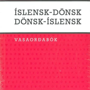 Islandsk-dansk, dansk-islandsk lommeordbog : Ã­slensk-dönsk, dönsk-Ã­slensk vasaordabók