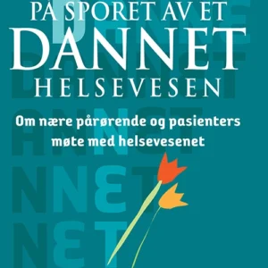 På sporet av det dannet helsevesen