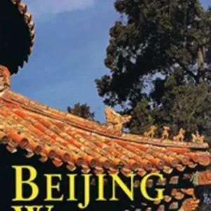 Beijing Walks: Exploring the Heritage
