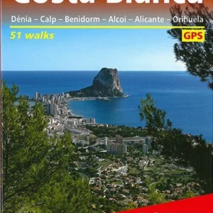 Costa Blanca: Dénia - Calp - Benidorm - Alcoi - Alicante: 53 walks