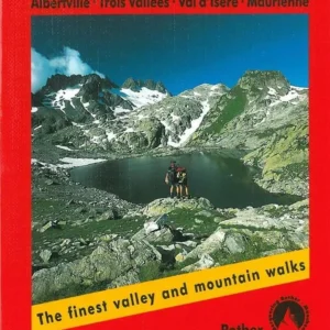 Vanoise: Albertville, Trois Vallées, Val d'Isere, Maurienne