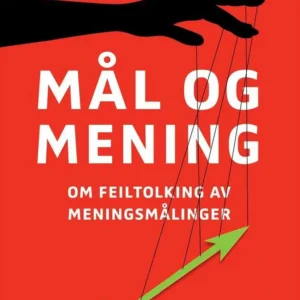 Mål og mening : om feiltolkning av meningsmålinger