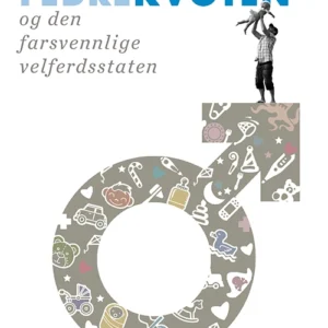 Fedrekvoten og den farsvennlige velferdsstaten