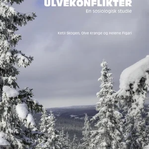 Ulvekonflikter : en sosiologisk studie