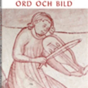 Medeltiden i ord och bild