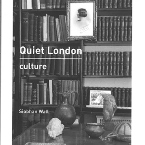 Quiet London: Culture