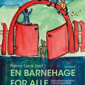 En barnehage for alle : spesialpedagogikk i barnehagelærerutdanningen