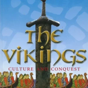 The Vikings - Culture and Conquest