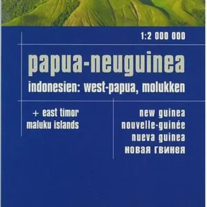 New Guinea - West Papua, East Timor + Maluku Islands