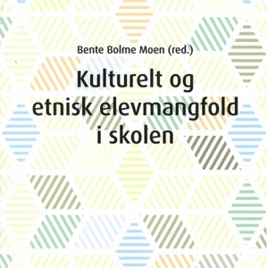 Kulturelt og etnisk elevmangfold i skolen