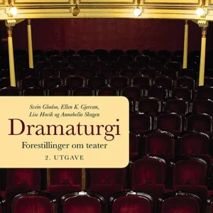 Dramaturgi : forestillinger om teater
