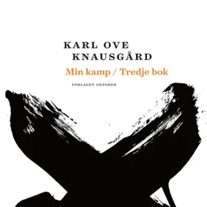 Min kamp : tredje bok : roman