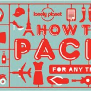 How to Pack for Any Trip
