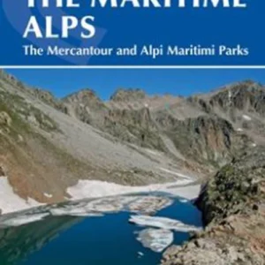 Walks and Treks in the Maritime Alps: The Mercantour and Alpi Maritimi Parks