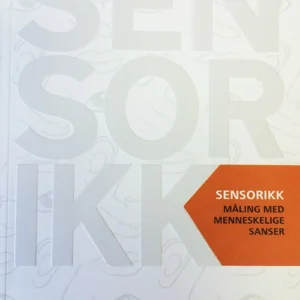 Sensorikk : måling med menneskelige sanser  (3.utg.)