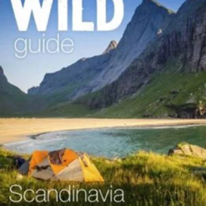 Wild Guide Scandinavia: Norway, Sweden, Iceland and Denmark