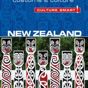 Culture Smart New Zealand: The essential guide to customs & culture