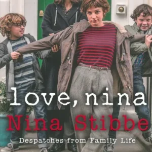 Love, Nina: Despatches from Family Life
