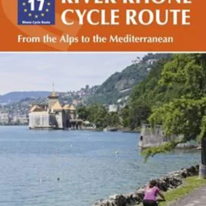 The River Rhone Cycle Route: From the Alps to the Mediterranean