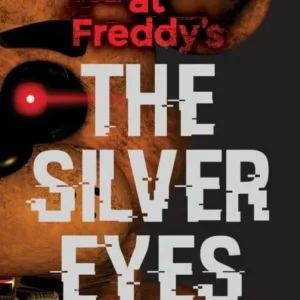 Five Nights At Freddy's: The Silver Eyes