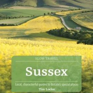 Slow Travel: Sussex