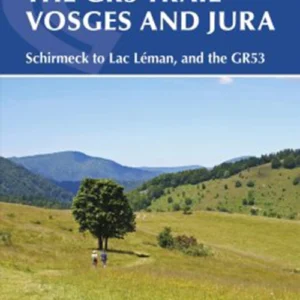 The GR5 Trail: Vosges and Jura