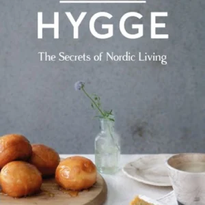 How to Hygge: The Secrets of Nordic Living