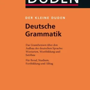 Der kleine Duden - Deutsche Grammatik