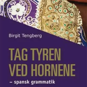 Tag tyren ved hornene