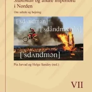 Stuntman og andre importord i Norden : om udtale og bøjning