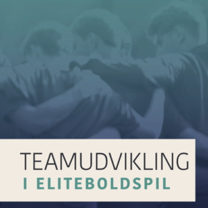 Teamudvikling i eliteboldspil