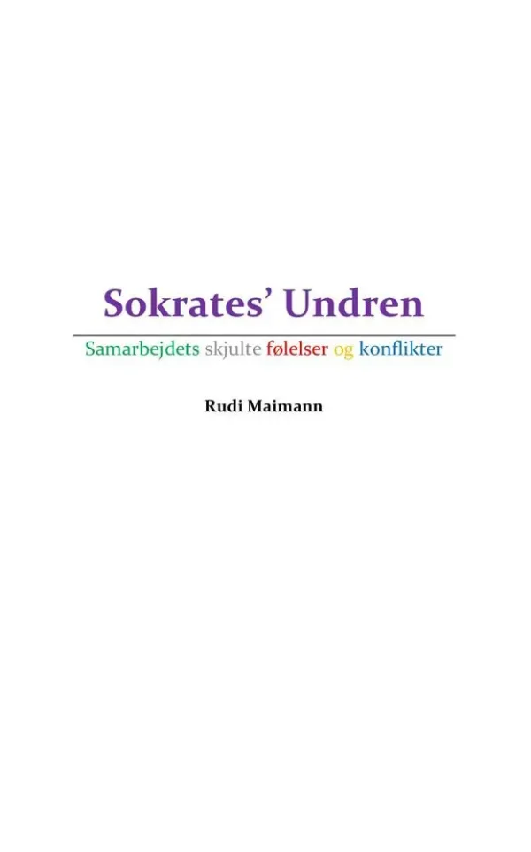 Sokrates' Undren - Samarbejdets skjulte følelser og konflikter