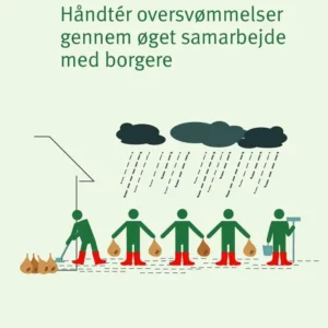 Borgere i beredskabet - Håndtér oversvømmelser gennem øget samarbejde med borgere