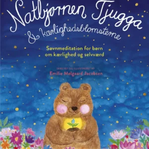 Natbjørnen Tjugga og kærlighedsblomsterne