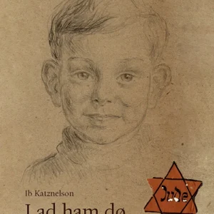 Lad ham dø - 2-årig i Ravensbrück og Theresienstadt