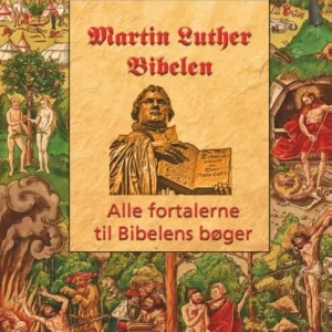 Martin Luther - Fortalerne til Bibelen