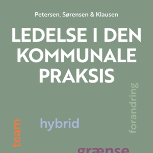 Ledelse i den kommunale praksis