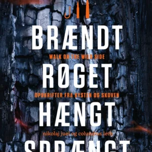 Brændt røget hængt sprængt