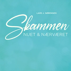 Skammen, nuet & nærværet