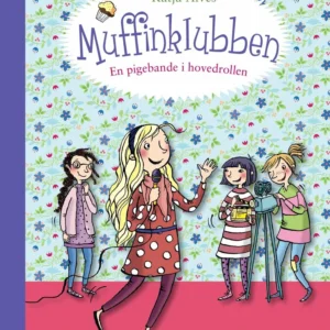Muffinklubben  -  En pigebande i hovedrollen
