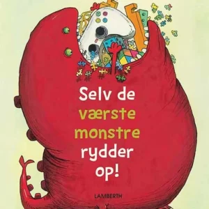 Selv de værste monstre rydder op