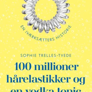 100 millioner hårelastikker og en vodka tonic