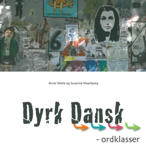 Dyrk dansk, Ordklasser