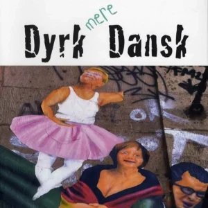 Dyrk mere dansk