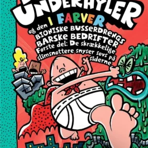 Kaptajn Underhyler i farver (6) - Kaptajn Underhyler og den bioniske bussedrengs