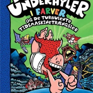 Kaptajn Underhyler i farver (8) - Kaptajn Underhyler og de turbulente tidsmaskin
