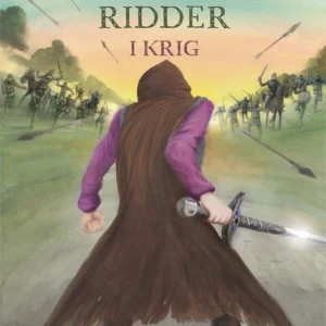Legendens Ridder - I krig